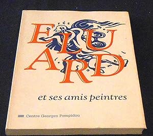 Imagen del vendedor de Eluard et ses amis peintres a la venta por Librairie Sedon