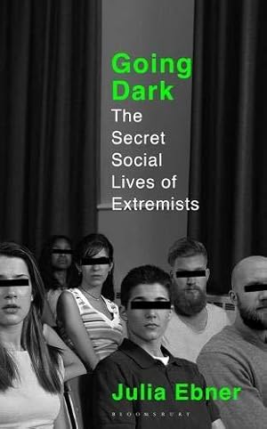 Seller image for Going Dark: The Secret Social Lives of Extremists for sale by WeBuyBooks