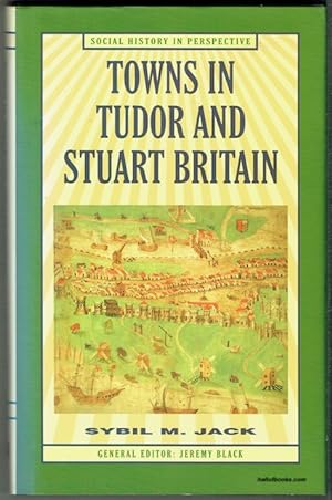 Towns In Tudor And Stuart Britain