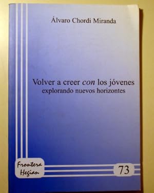 Imagen del vendedor de VOLVER A CRECER CON LOS JVENES explorando nuevos horizontes - Vitoria 2011 a la venta por Llibres del Mirall