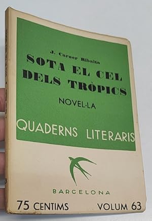 Seller image for Sota el cel dels trpics for sale by Librera Mamut