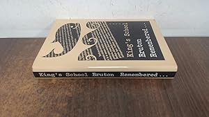 Seller image for Kings School Bruton Remembered for sale by BoundlessBookstore