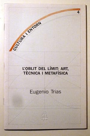 Immagine del venditore per L'OBLIT DEL LMIT: ART TCNICA I METAFSICA - Barcelona 19889 venduto da Llibres del Mirall