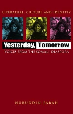 Seller image for Yesterday, Tomorrow: Voices from the Somali Diaspora (Literature, culture & identity) for sale by WeBuyBooks