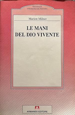 Bild des Verkufers fr Le mani del Dio vivente zum Verkauf von Studio Bibliografico Marini