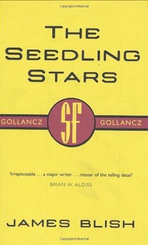 Bild des Verkufers fr The Seedling Stars (GOLLANCZ S.F.) zum Verkauf von WeBuyBooks