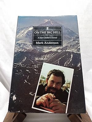 Seller image for On the Big Hill: A Non-Climber's Everest Diary for sale by Hunter's Bookstore
