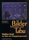 Image du vendeur pour Bilder brechen ein Tabu - Walther Gro, der Maler der Kriegsgefangenschaft. mis en vente par Antiquariat Buchseite