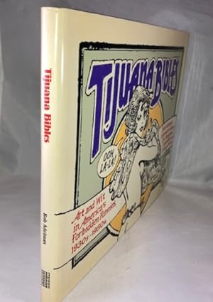 Seller image for Tijuana Bibles: Art and Wit in America's Forbidden Funnies, 1930s-1950s for sale by Great Expectations Rare Books