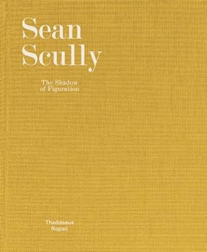Imagen del vendedor de Sean Scully : The Shadow of Figuration a la venta por GreatBookPrices