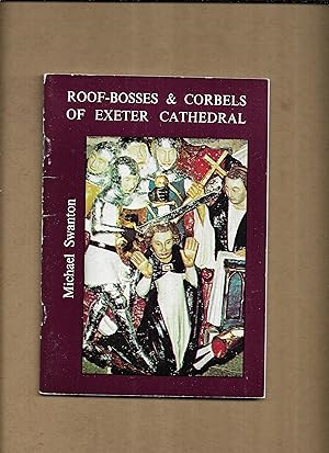 Seller image for Roof-bosses and Corbels of Exeter Cathedral for sale by Gwyn Tudur Davies