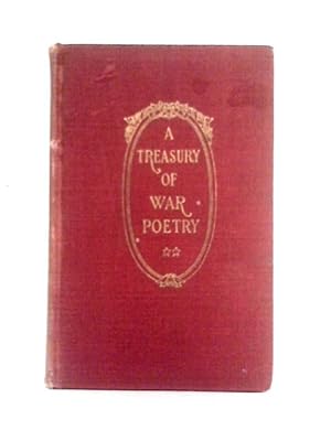 Bild des Verkufers fr A Treasury of War Poetry: Second Series zum Verkauf von World of Rare Books