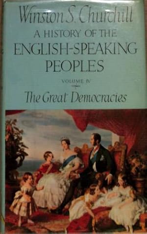Seller image for A History of the English Speaking Peoples, Volume 4: The Great Democracies for sale by WeBuyBooks