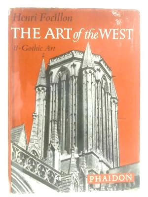 Imagen del vendedor de The Art of the West in the Middle Ages Volume II: Gothic Art a la venta por World of Rare Books