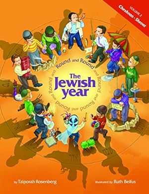 Bild des Verkufers fr Round and Round the Jewish Year: VOL. 2 CHESHVAN-SHEVAT zum Verkauf von WeBuyBooks