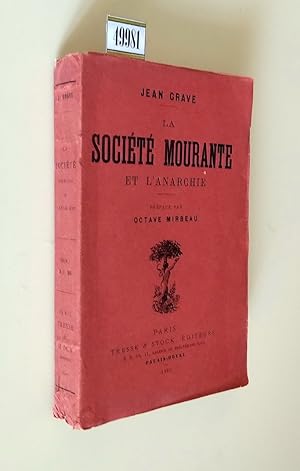 Imagen del vendedor de LA SOCIETE' MOURANTE ET L'ANARCHIE a la venta por Stampe Antiche e Libri d'Arte BOTTIGELLA