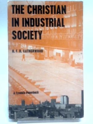 Seller image for The Christian in Industrial Society for sale by World of Rare Books