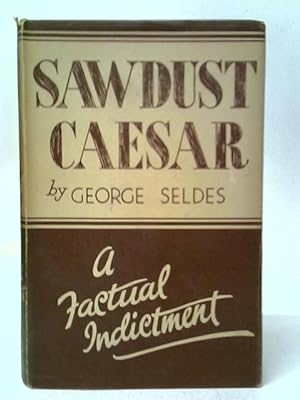 Bild des Verkufers fr Sawdust Caesar zum Verkauf von World of Rare Books