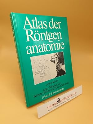 Bild des Verkufers fr Atlas der Rntgenanatomie zum Verkauf von Roland Antiquariat UG haftungsbeschrnkt