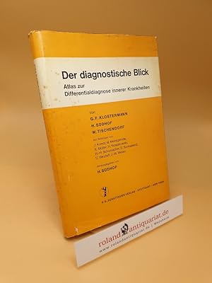 Imagen del vendedor de Der diagnostische Blick : Atlas zur Differentialdiagnose innerer Krankheiten a la venta por Roland Antiquariat UG haftungsbeschrnkt