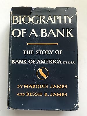 Seller image for Biography of a Bank. The Story of Bank of America N. T. & S. A (Complimentary Copy) for sale by Sheapast Art and Books