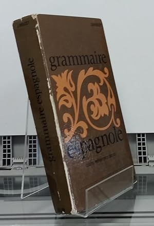 Seller image for Grammaire Espagnole. Classes Suprieures de l'Enseignement Secondaire for sale by Librera Dilogo