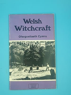 Welsh Witchcraft (Viewing Wales series)