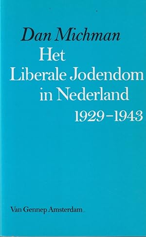 Seller image for Het liberale Jodendom in Nederland 1929-1943 for sale by In 't Wasdom - antiquariaat Cornelissen & De Jong