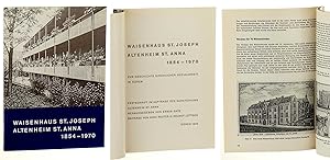 Immagine del venditore per Waisenhaus St. Joseph. Altenheim St. Anna ; 1854 - 1970 ; zur Geschichte kirchlicher Sozialarbeit in Dren ; Festschrift im Auftrage des Kuratoriums Altenheim St. Anna. venduto da Antiquariat Lehmann-Dronke