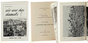 Bild des Verk�ufers f�r Wie war das damals? J�lich 1944 - 1948. Geammelt und zusammengestellt von Helmut Scheuer. zum Verkauf von Antiquariat Lehmann-Dronke