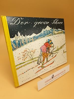 Image du vendeur pour Der grosse Schnee ; (ISBN: 3280014433) mis en vente par Roland Antiquariat UG haftungsbeschrnkt