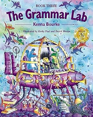 Bild des Verkufers fr The Grammar Lab:: Book Three: Grammar for 9- to 12-year-olds with loveable characters, cartoons, and humorous illustrations. zum Verkauf von WeBuyBooks