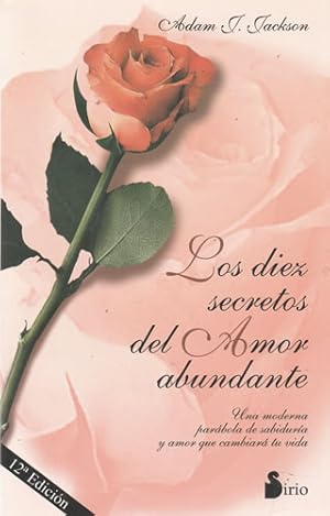 Seller image for Los diez secretos del amor abundante for sale by Librera Cajn Desastre