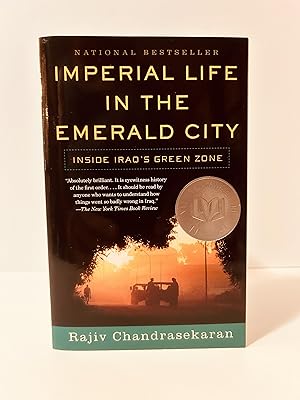 Immagine del venditore per Imperial Life in the Emerald City: Inside Iraq's Green Zone [FIRST VINTAGE BOOKS EDITION, FIRST PRINTING] venduto da Vero Beach Books