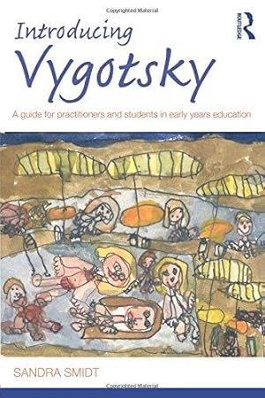 Image du vendeur pour Introducing Vygotsky: A Guide for Practitioners and Students in Early Years Education (Introducing Early Years Thinkers) mis en vente par WeBuyBooks