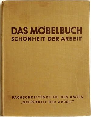 Das Möbelbuch; Band 2: Schönheit der Arbeit;