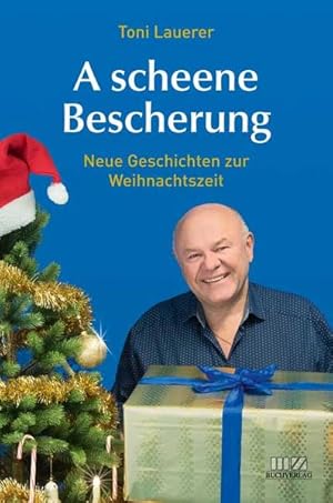 Immagine del venditore per A scheene Bescherung: Neue Geschichten zur Weihnachtszeit venduto da Studibuch