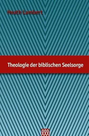 Bild des Verkufers fr Theologie der biblischen Seelsorge zum Verkauf von Studibuch