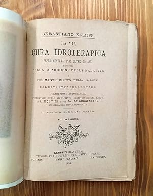 La mia cura idroterapica esperimentata per oltre 35 anni e scritta pella guarigione delle malatti...