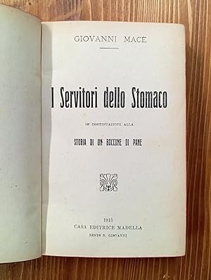 I servitori dello stomaco - in continuazione alla Storia di un boccone di pane