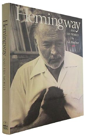 Imagen del vendedor de HEMINGWAY AND HIS WORLD: An Illustrated Biography a la venta por Kay Craddock - Antiquarian Bookseller