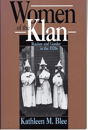 Imagen del vendedor de Women of the Klan: Racism and Gender in the 1920s a la venta por Dorley House Books, Inc.