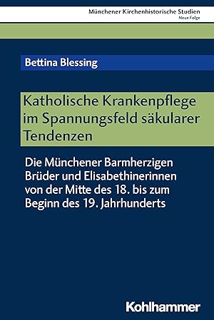 Imagen del vendedor de Katholische Krankenpflege im Spannungsfeld saekularer Tendenzen a la venta por moluna