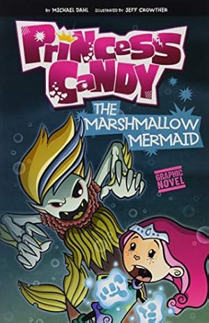 Imagen del vendedor de Princess Candy: The Marshmallow Mermaid a la venta por WeBuyBooks