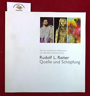 Quelle und Schöpfung. Von der romantischen Moderne bis zum abstrakten Expressionismus.