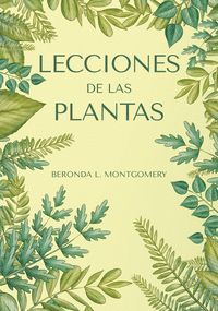 LECCIONES DE LAS PLANTAS