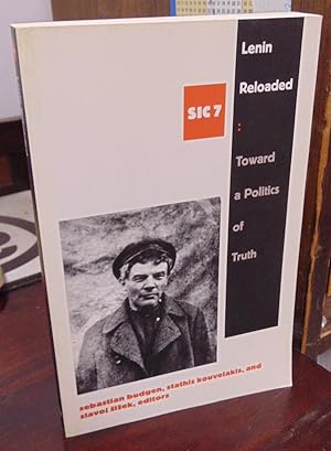 Lenin Reloaded: Toward a Politics of Truth