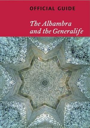 Image du vendeur pour The Alhambra and the Generalife: Official Guide mis en vente par WeBuyBooks