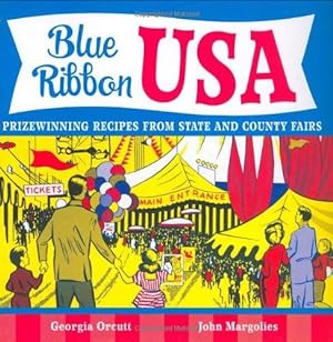 Seller image for Blue Ribbon USA: Prizewinning Recipes from State and County Fairs for sale by WeBuyBooks