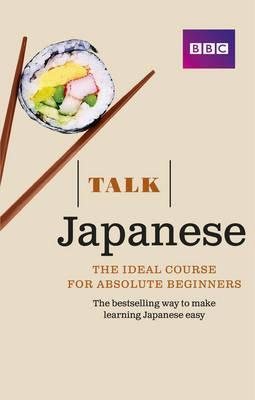 Immagine del venditore per Talk Japanese : The Ideal Japanese Course venduto da GreatBookPricesUK